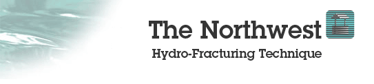 The Northwest Hydro-Fracturing Technique